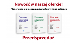 Planery nauki na egzaminy wstępne na aplikacje prawnicze